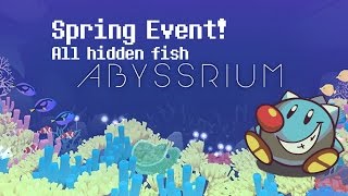 Abyssrium Tap Tap Fish Spring amp Easter Event 2017 All Hidden Fish How To amp Exhibition [upl. by Gove]