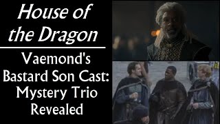 House of the Dragon Vaemond Velaryons Bastard Son Cast  Eddard Waters [upl. by Nirik]