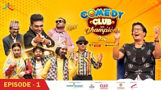 COMEDY CLUB WITH CHAMPIONS 20  Episode 1  Rajesh Hamal  Rajaram Poudel Yaman Shrestha [upl. by Idnod]