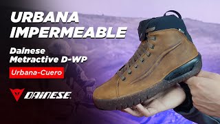 DAINESE METRACTIVE DWP  Zapatilla urbana impermeable para moto disponible en motomundicl [upl. by Theodosia]