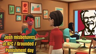 Josh misbehaves at KFC  Grounded  Punishment day Episode 4 Season 1 [upl. by Belshin]