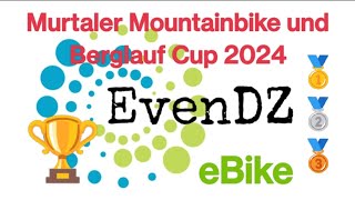 Murtaler MTB und Berglauf Cup 2024  eBike 🚀 [upl. by Bertrand]