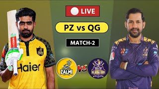 PSL Live  Peshawar Zalmi vs Quetta Gladiators 2nd Match Live PZ v QG live [upl. by Willing]