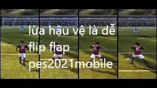 Chi tiết kĩ thuật 6 Flip flap cách đảo chân như Neymar trong pes mobile [upl. by Elletsyrc409]