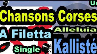 CHANSONS POLYPHONIES CORSES A FILETTA  SINGLE ALLELUIA  KALLISTÉ OLIVI [upl. by Claudy159]