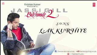 Lak Kurhiye Song by Jassi Gill  Batchmate 2 [upl. by Esinad354]