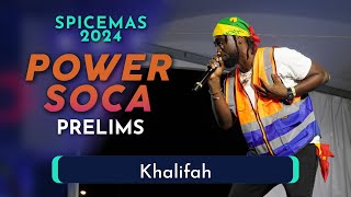 Khalifah  Power Soca Prelims 2024 [upl. by Rex]