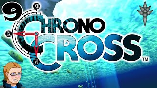 Chrono Cross  Episode 9  Consequences [upl. by Yenetruoc395]