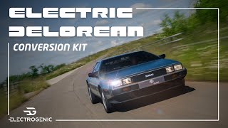 Electric Delorean Conversion Kit  First Drives  Electrogenic [upl. by Hanser890]