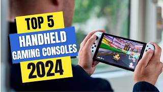 Best Handheld Gaming Consoles 2024  Which Handheld Gaming Console Should You Buy in 2024 [upl. by Cogen873]