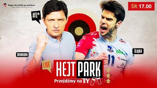 HEJT PARK  PRZEJDŹMY NA TY 148  ALEKSANDER ŚLIWKA PO WYGRANEJ ZAKSY W LIDZE MISTRZÓW [upl. by Namlas556]