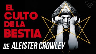 Culto de la Bestia de Aleister Crowley [upl. by Tertius]