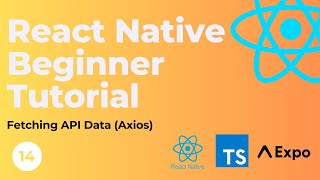 React Native Beginner Tutorial 14  Fetch data from an API Axios [upl. by Eelymmij]