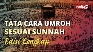 Tata Cara Umroh Sesuai Sunnah Edisi Lengkap [upl. by Alah]