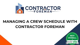 Managing a Crew Schedule with Contractor Foreman [upl. by Pompea370]