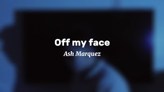 Off my face by Justin Bieber cover by Ash [upl. by Aihsotal]