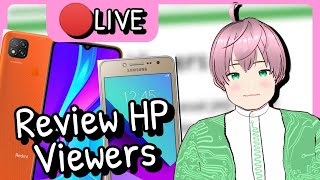 LIVE Review HP Viewers  hp apa yang kalian pakai vTuber Indonesia [upl. by Acisset]