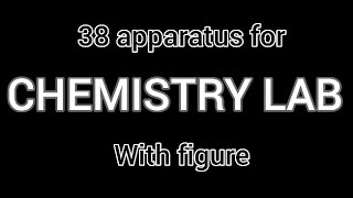 chemistry lab apparatus with figure  BSc class 11th amp 12th  Practical class [upl. by Ahcire]