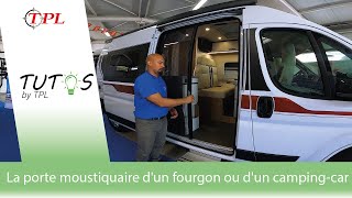 Bien connaître son véhicule  la porte moustiquaire dun fourgon ou dun campingcar [upl. by Anitsyrhk]