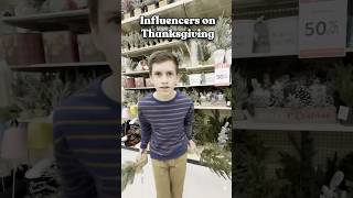 Influencers on Thanksgiving [upl. by Brinn]