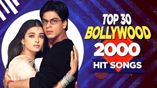 2000 Top 30 Bollywood Hit Songs [upl. by Orazal]