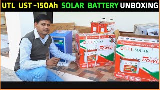 UTL 150Ah Solar Battery Review  UTL UST 1560 Model Battery unboxing  UTL 150Ah Solar Battery Price [upl. by Gnolb508]