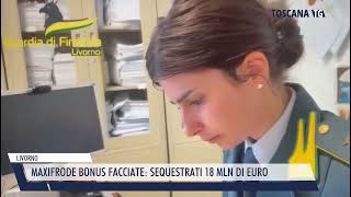 20240327 LIVORNO  MAXIFRODE BONUS FACCIATE SEQUESTRATI 18 MLN DI EURO [upl. by Arahsak]