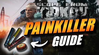 SIMPLE PAINKILLER GUIDE  ESCAPE FROM TARKOV [upl. by Lesde]