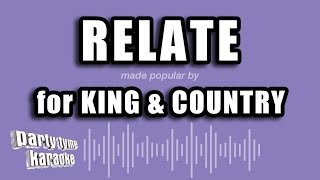 for KING amp COUNTRY  RELATE Karaoke Version [upl. by Docile722]