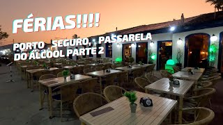 Porto Seguro Parte 2  EP 93 [upl. by Ycnaf973]