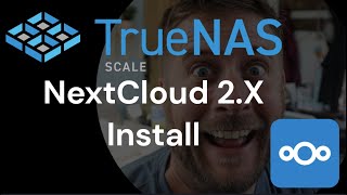 Truenas Scale Nextcloud 2X Install [upl. by Jayson]