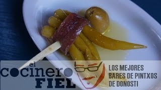 LOS MEJORES BARES DE PINTXOS DE DONOSTI [upl. by Zins366]