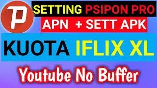 XL IFLIX  NEW CARA SETTING PSIPHON PRO  SUPERNONTON MENJADI REGULER [upl. by Dnomayd513]