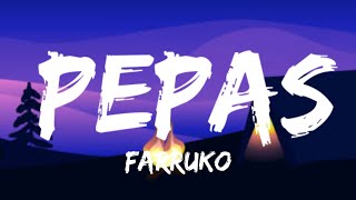 Farruko  Pepas LetraLyrics [upl. by Eednak]