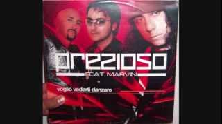 Prezioso Featuring Marvin  Voglio vederti danzare 2003 Extended version [upl. by Darian]