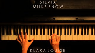 SILVIA  Miike Snow Piano Cover [upl. by Cida]