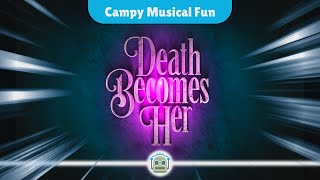 Death Becomes Her A Campy Musical Revival That Delivers Laughs and Surprises [upl. by Haron]