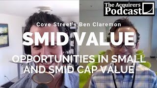 SMID Value Cove Streets Ben Claremon talks to Tobias Carlisle on The Acquirers Podcast [upl. by Ahsenyt656]