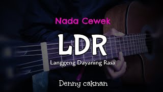 KARAOKE AKUSTIK LDR  DENNY CAKNAN  NADA CEWEK [upl. by Maggio614]