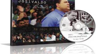 CD Josivaldo Batista Te Peço Perdão Completo [upl. by Lyreb]