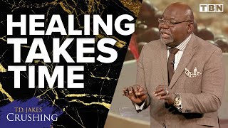 TD Jakes You Cant Rush the Healing Process  Sermon Series Crushing  TBN [upl. by Bertold416]