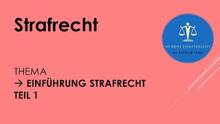 So geht Einsatzrecht  ► Strafrecht  ► Einführung Strafrecht Teil 1 [upl. by Koenig]