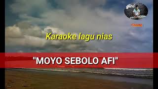 Karaoke lagu niasMoyo sebolo afi2020 [upl. by Sanoy]