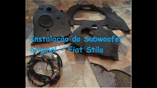 Instalação do Subwoofer Original  Fiat Stilo [upl. by Borden]