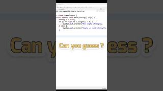 Java Challenge Guess the Output of Null String Check codechallenge coding java [upl. by Aleehs534]