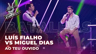 Luís Fialho vs Miguel Dias  quotAo Teu Ouvidoquot  Batalhas  The Voice Portugal 2023 [upl. by Eidnar572]