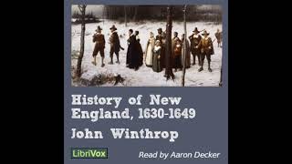 History of New England 16301649 by John WINTHROP read by Aaron Decker Part 13  Full Audio Book [upl. by Euqinommod]