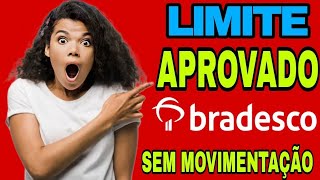 BRADESCO MEU PRIMEIRO LIMITE LIBERADO SEM MESMO MOVIMENTAR A CONTA BASTANTE TEMPO [upl. by Ennayd]