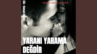 YARANI YARAMA DEĞDİR [upl. by Eceer]