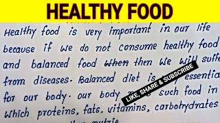 Write English Essay on Healthy Food Healthy Food English Essay  Best English essay on Healthy Food [upl. by Wootan397]